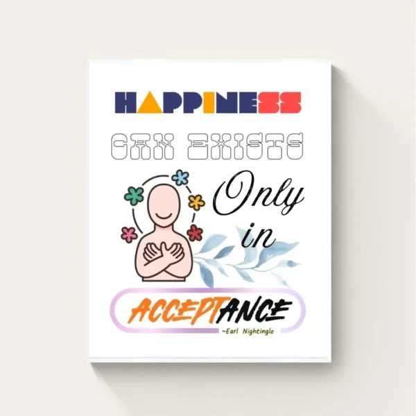 "Happiness in Acceptance" Framed George Orwell Quote