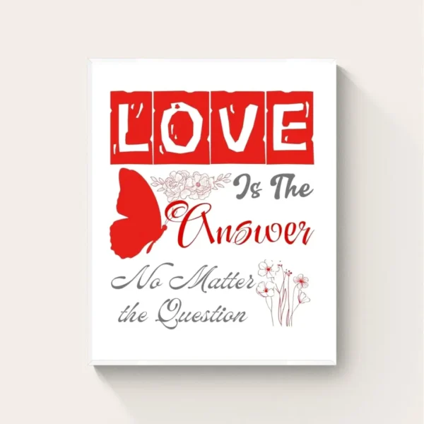 "Love is the Answer" - Universal Message of Love & Hope