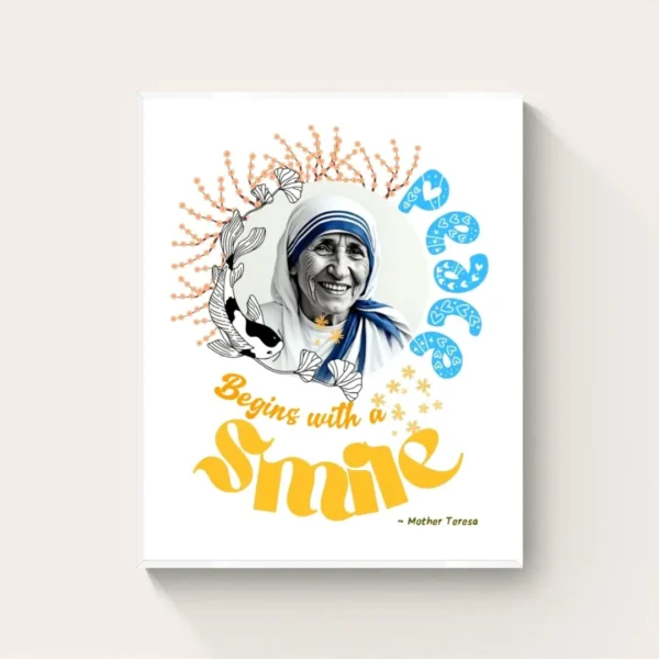 “Peace Begins with a Smile” Quotation: Mother Teresa Decor