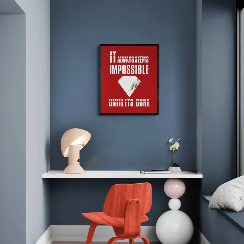 “Impossible Until Done” Quotation: Achieve Your Dreams Decor