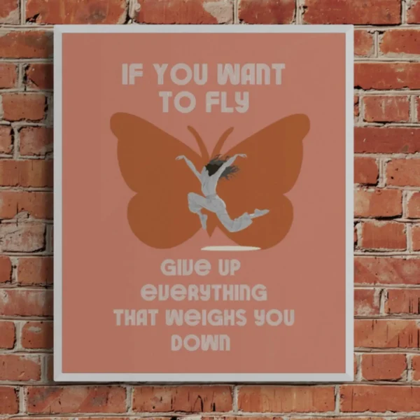 Unburden Yourself Decor: Fly High Quotation