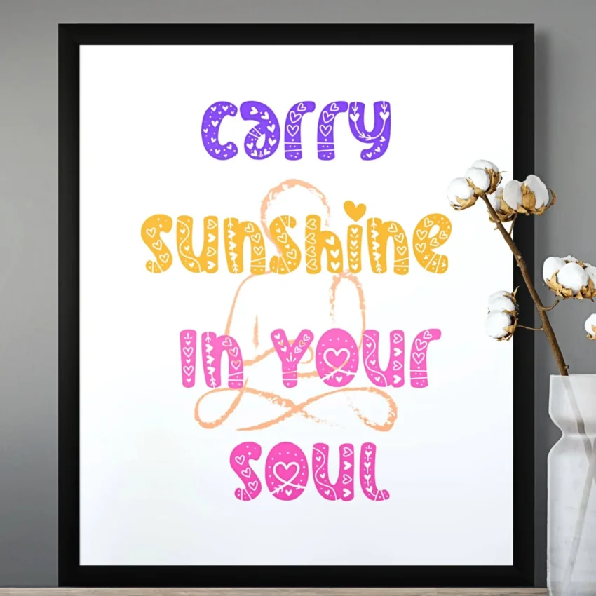 “Carry Sunshine Soul” Quotation: Inner Radiance Decor