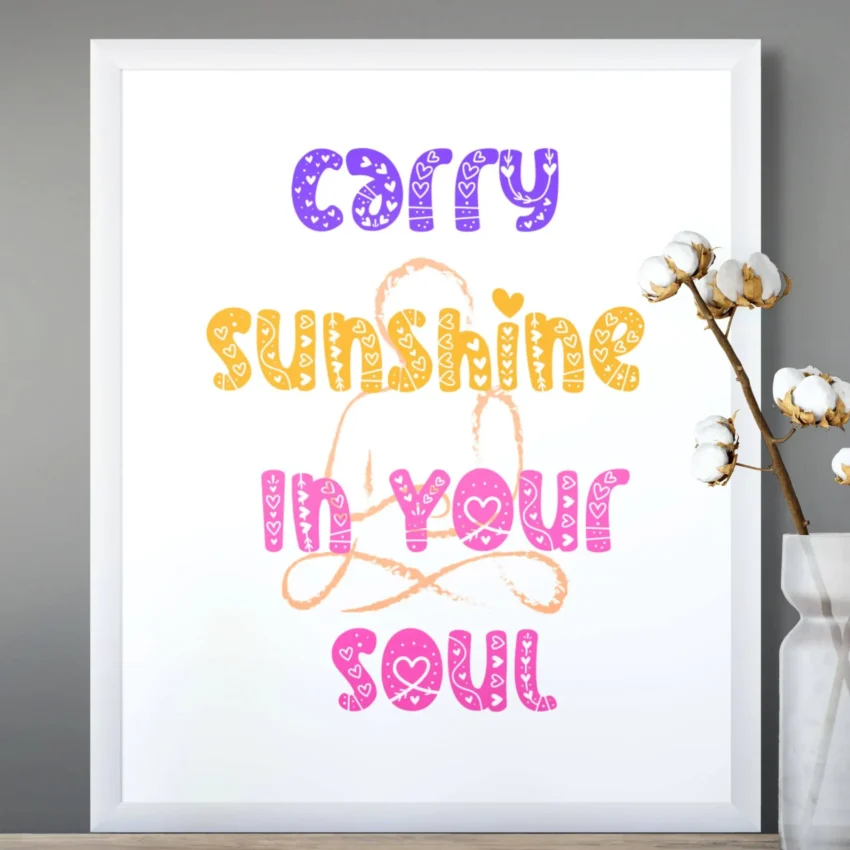 “Carry Sunshine Soul” Quotation: Inner Radiance Decor
