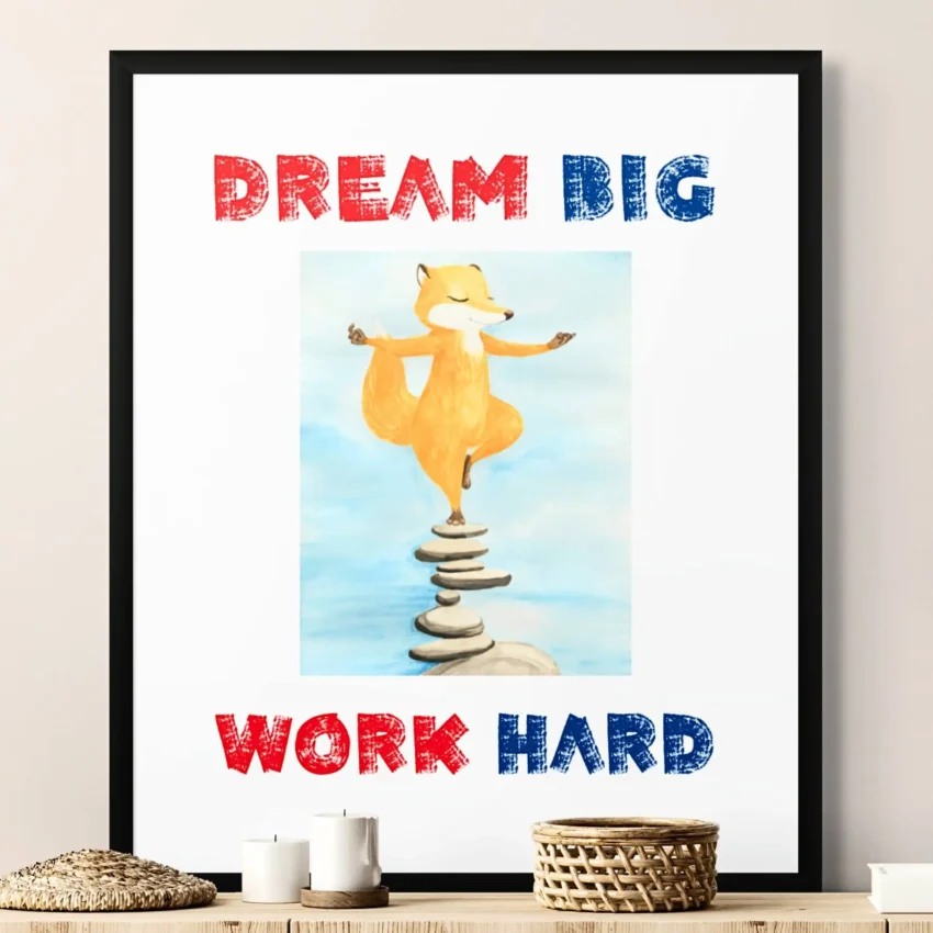 “Dream Big Work Hard” Decor: Balanced Ambition Quotation