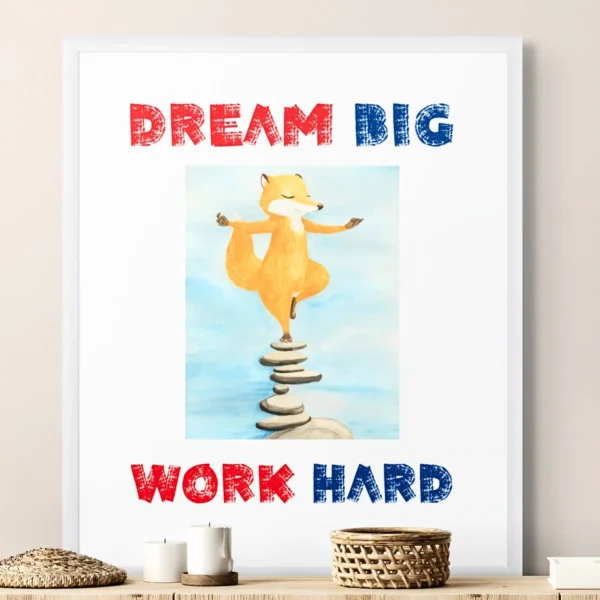 “Dream Big Work Hard” Decor: Balanced Ambition Quotation