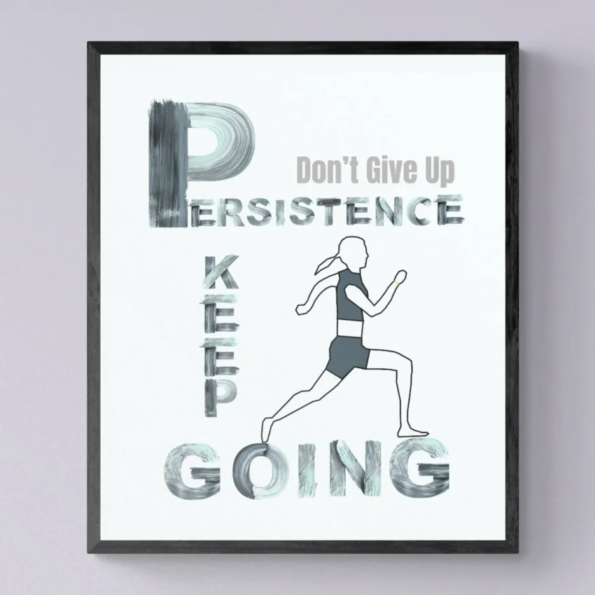 "Persistence: Don't Give Up” - Inspiring Framed Quote