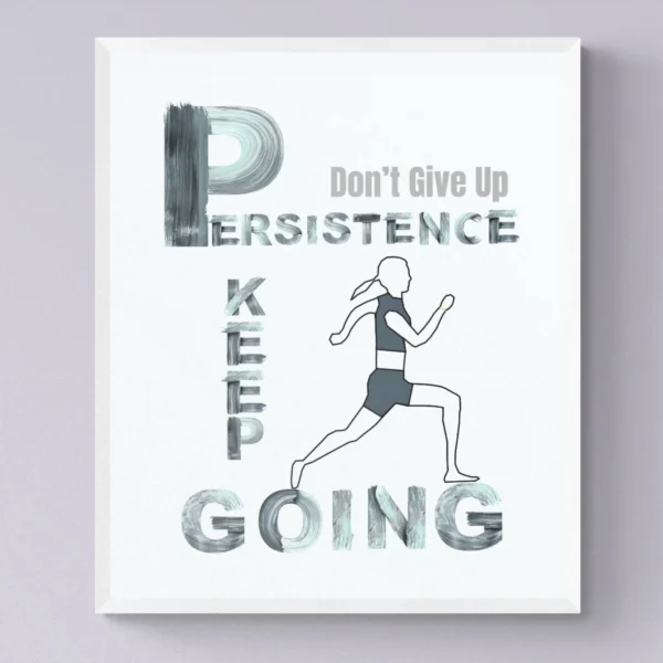 "Persistence: Don't Give Up” - Inspiring Framed Quote