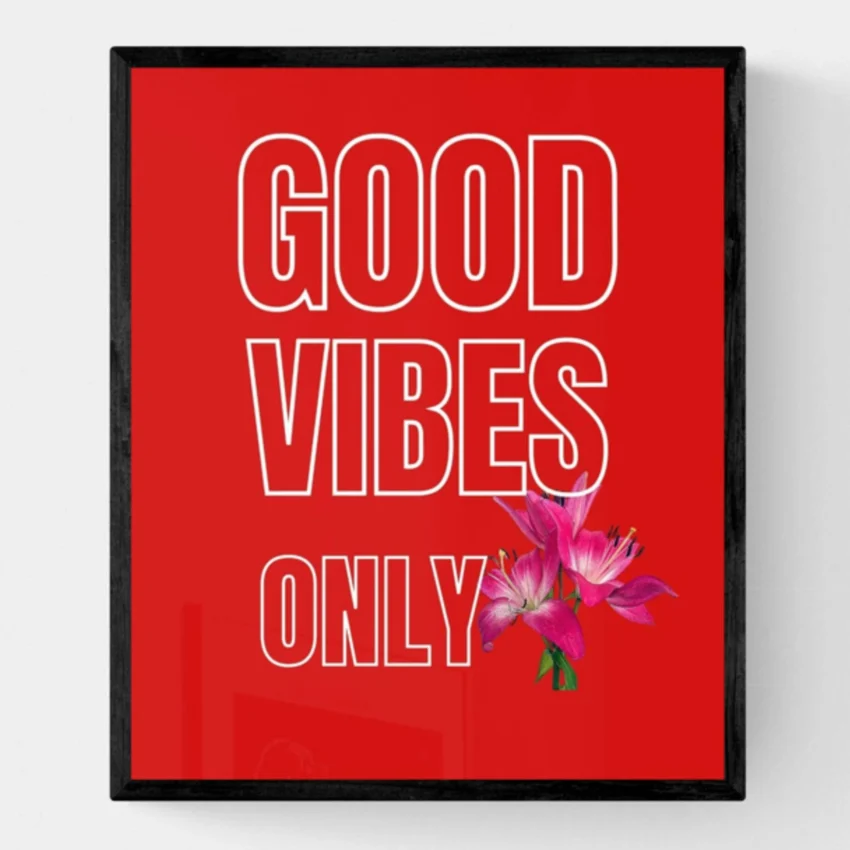 Uplift Your Mood: "Good Vibes Only" Decor