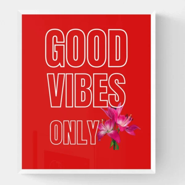 Uplift Your Mood: "Good Vibes Only" Decor