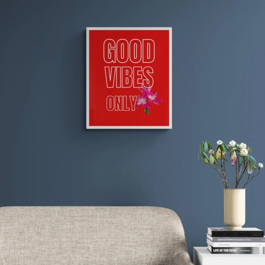 Uplift Your Mood: "Good Vibes Only" Decor
