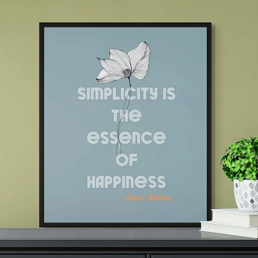 "Simplicity is the Essence of Happiness" - Minimalist & Inspiring Decor