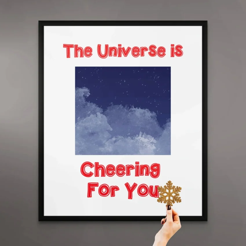“Universe Cheers for You” Quotation: Cosmic Support Decor