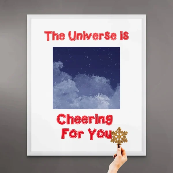 “Universe Cheers for You” Quotation: Cosmic Support Decor