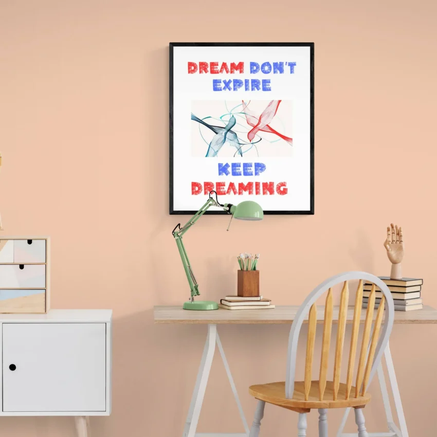 “Never Stop Dreaming” Quotation