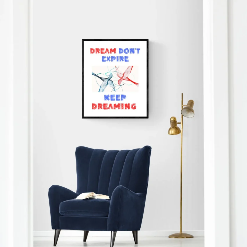“Never Stop Dreaming” Quotation