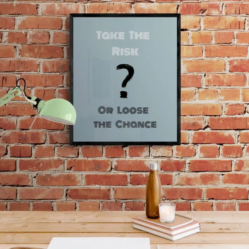 "Take the Risk" - Boost Your Confidence