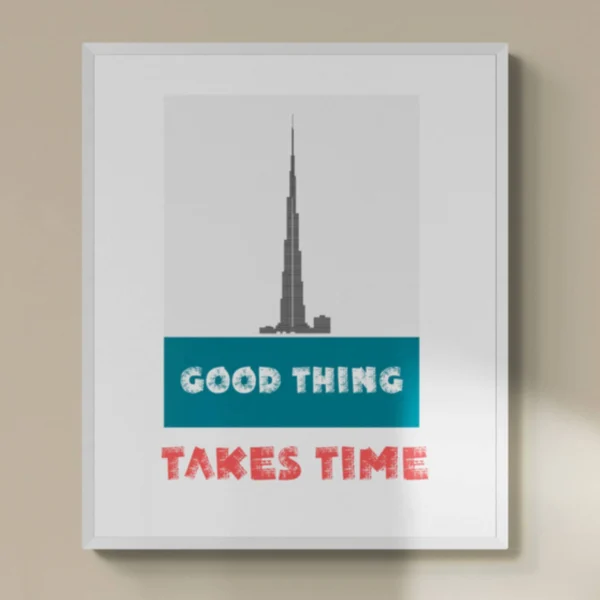 “Good Things Take Time” Quotation: Patience Decor