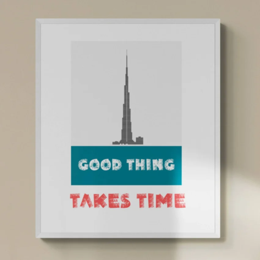 “Good Things Take Time” Quotation: Patience Decor