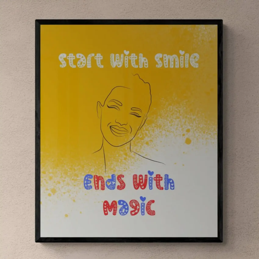 “Smile and See Magic” Decor: Uplifting Daily Quotation