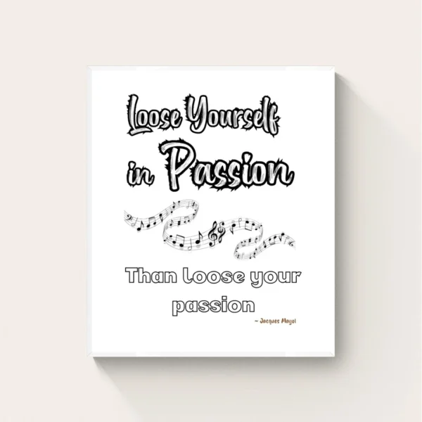 Lose Yourself in Passion