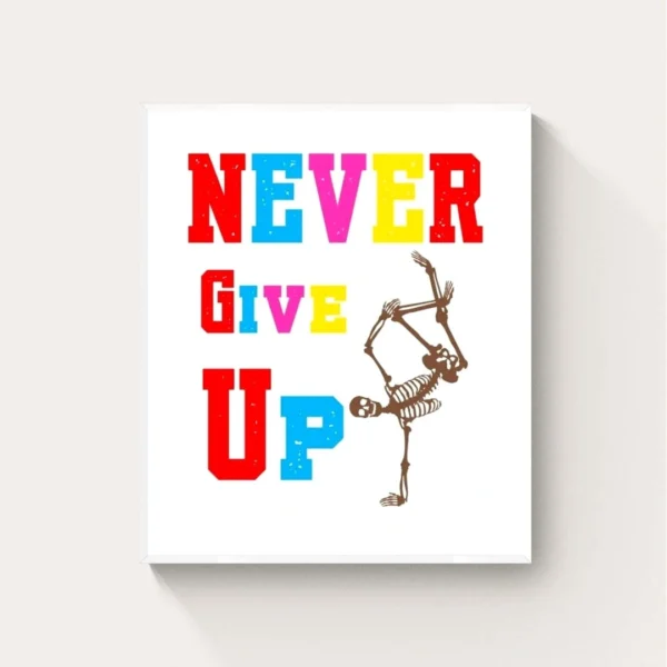 Never Give Up